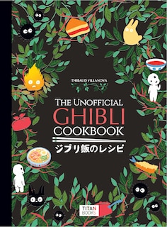 Front cover_The Unofficial Ghibli Cookbook