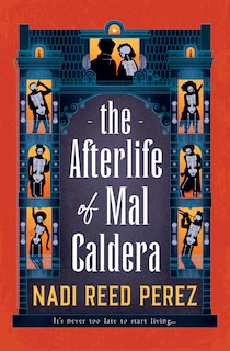 Front cover_The Afterlife of Mal Caldera