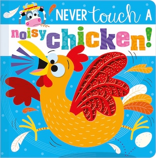 Couverture_NEVER TOUCH A NOISY CHICKEN