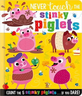 Front cover_Never Touch the Stinky Piglets