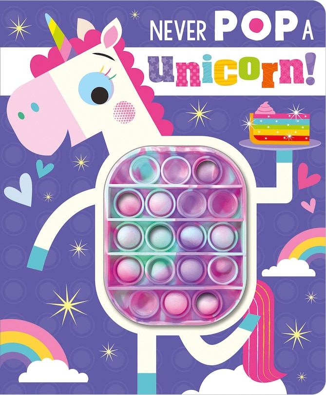 NEVER POP A UNICORN