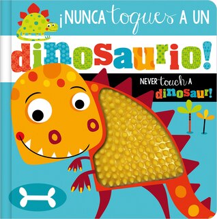 Couverture_¡Nunca Toques a Un Dinosaurio! / Never Touch a Dinosaur!