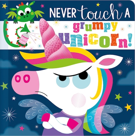 NEVER TOUCH A GRUMPY UNICORN