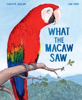 Front cover_What The Macaw Saw