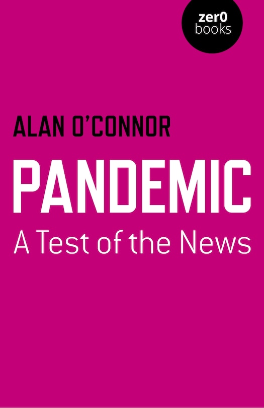 Front cover_Pandemic: A Test Of The News