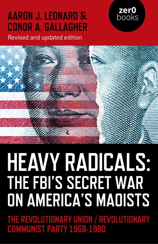 Couverture_Heavy Radicals: The FBI's Secret War on America's Maoists