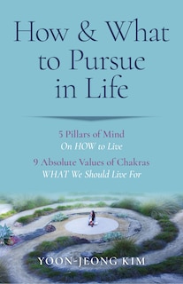 Front cover_How & What to Pursue in Life