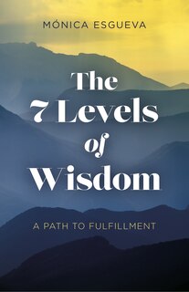 Front cover_7 Levels of Wisdom, The