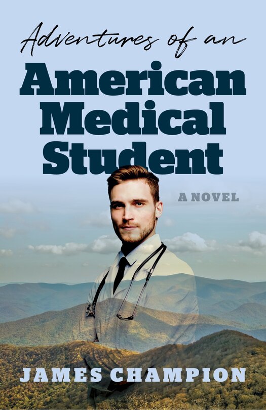 Front cover_Adventures of an American Medical Student