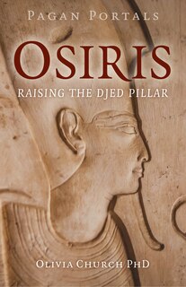 Couverture_Pagan Portals - Osiris
