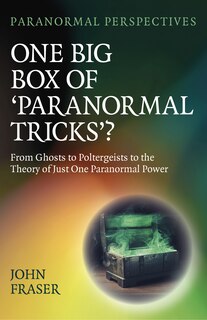 Front cover_One Big Box of 'Paranormal Tricks'?