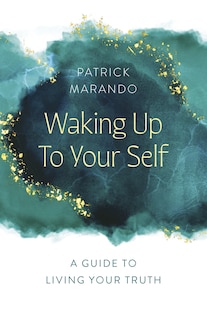 Front cover_Waking Up to Your Self