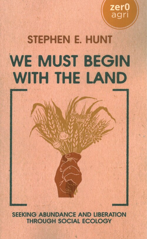 Front cover_We Must Begin with the Land