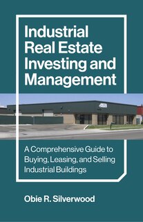 Couverture_Industrial Real Estate Investing and Management