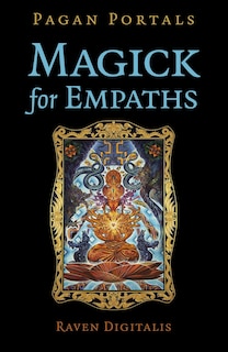 Front cover_Pagan Portals - Magick for Empaths