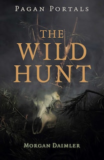 Front cover_Pagan Portals - The Wild Hunt