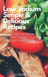 Couverture_Low Sodium Simple & Delicious Recipes