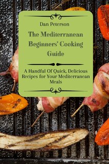 Couverture_The Mediterranean Beginners' Cooking Guide