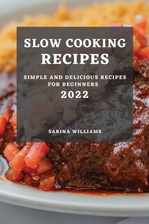 Front cover_Slow Cooking Recipes 2022
