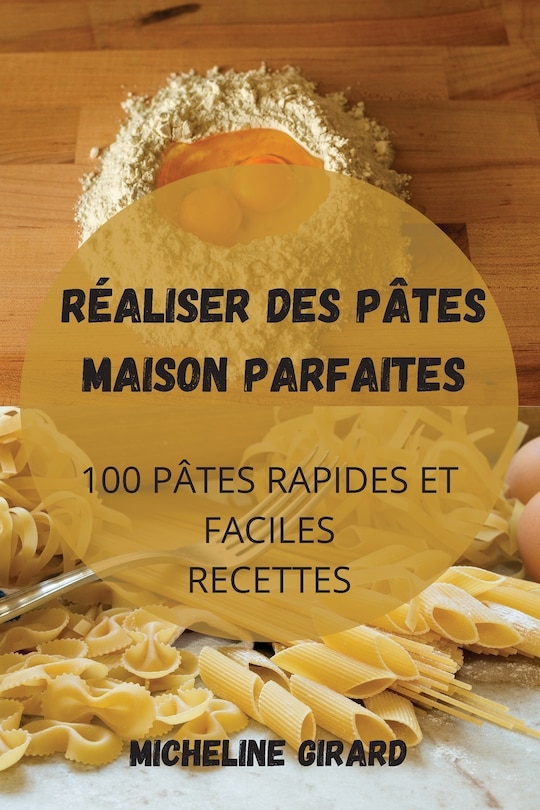 Couverture_Réaliser Des Pâtes Maison Parfaites