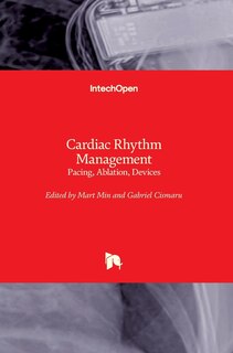 Cardiac Rhythm Management: Pacing, Ablation, Devices
