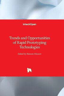 Couverture_Trends and Opportunities of Rapid Prototyping Technologies
