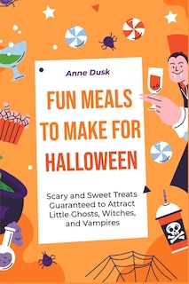 Front cover_Fun Meals To Make For Halloween