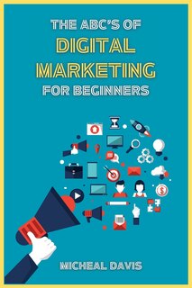 Front cover_The ABC's of Digital Marketing for Beginners