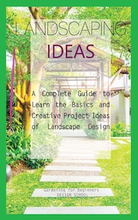 Front cover_Landscaping Ideas for Beginners