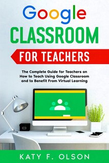 Front cover_Google Classroom for Teachers