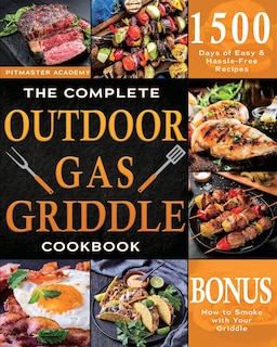 Couverture_The Complete Outdoor Gas Griddle Cookbook