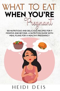 Couverture_What to Eat When You're Pregnant