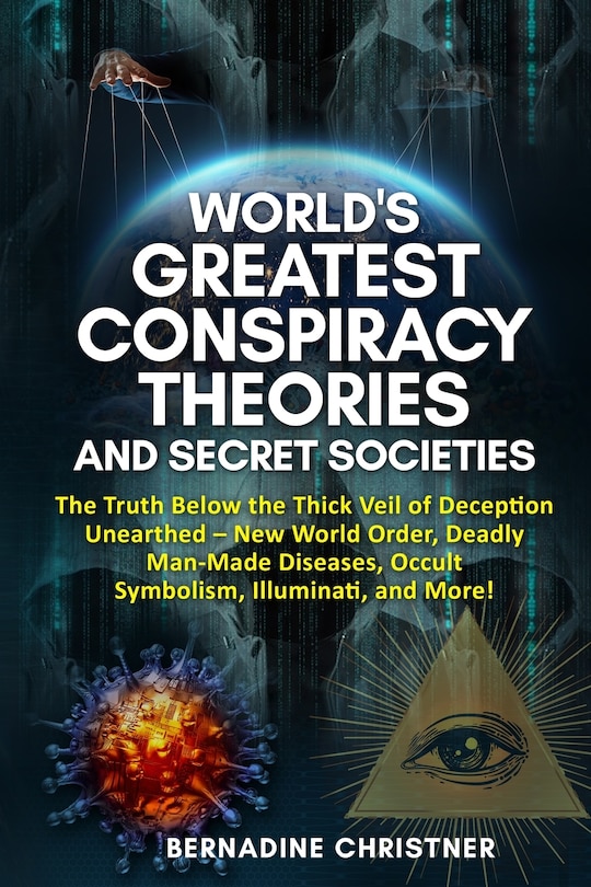Front cover_World's Greatest Conspiracy Theories and Secret Societies