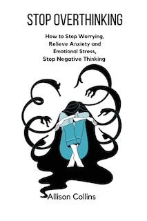 Front cover_Stop Overthinking