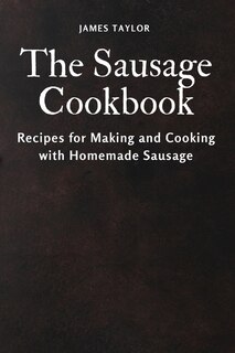 Front cover_The Sausage Cookbook