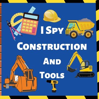 Couverture_I Spy Construction And Tools