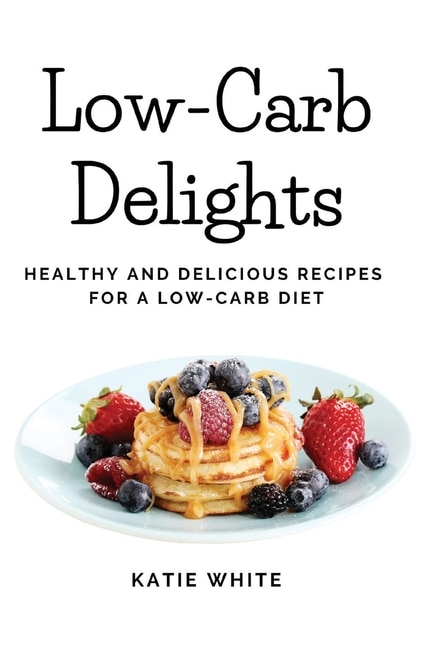 Front cover_Low-Carb Delights