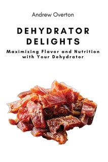 Couverture_Dehydrator Delights