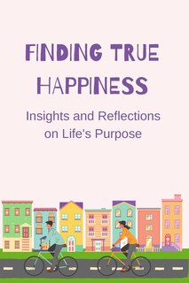 Front cover_Finding True Happiness