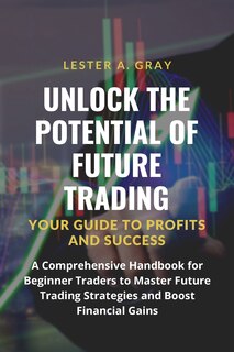 Front cover_Unlock the Potential of Future Trading