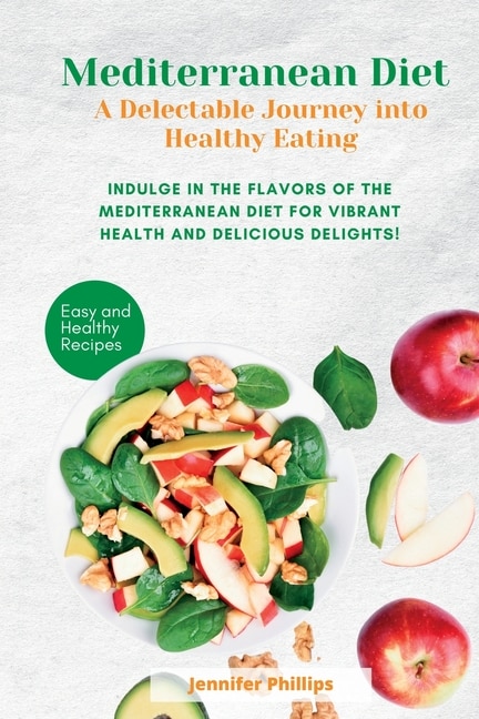 Couverture_Mediterranean Diet A Delectable Journey into Healthy Eating