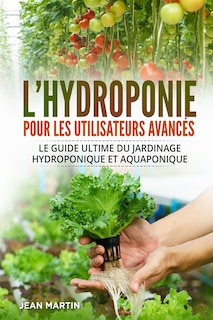 Front cover_L'hydroponie pour les utilisateurs avancés