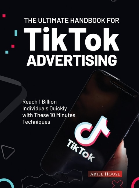 Front cover_The Ultimate Handbook for TikTok Advertising