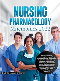 Front cover_Nursing Pharmacology Mnemonics 2022