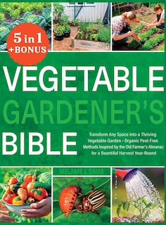 Front cover_Vegetable Gardener's Bible