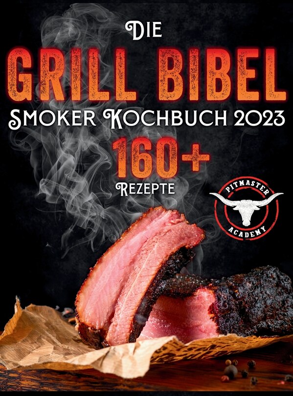 Front cover_Die Grill-Bibel - Smoker Kochbuch