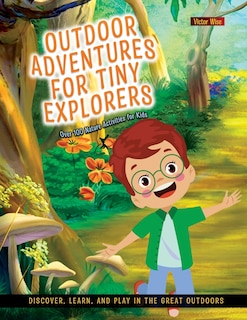 Couverture_Outdoor Adventures for Tiny Explorers