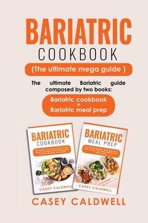 Front cover_Bariatric Cookbook (the Ultimate Mega Guide)