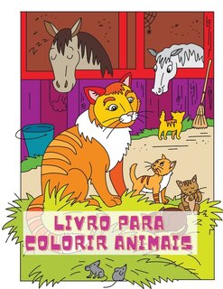 Livro Para Colorir Animais: Lindo Livro De Colorir Com Animais Da Selva, Floresta E Quinta Para Horas De Diversão De Colorir /
