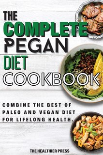 Couverture_The Complete Pegan Diet Cookbook